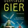 Krimi & Thriller FISCHER Taschenbuch | Ostfriesengier / Ann Kathrin Klaasen Ermittelt Bd.17