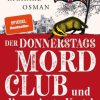 Krimi & Thriller List | Der Donnerstagsmordclub Und Die Verirrte Kugel / Die Mordclub-Serie Bd.3