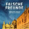 Krimi & Thriller Kiepenheuer & Witsch | Falsche Freunde / Ein Fall Fur Commissario Morello Bd.3