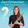 Musik Schott Music, Mainz | Querflotenschule Lehrbuch 2