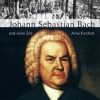 Musik Laaber-Verlag | Grose Komponisten Und Ihre Zeit. Johann Sebastian Bach Und Seine Zeit