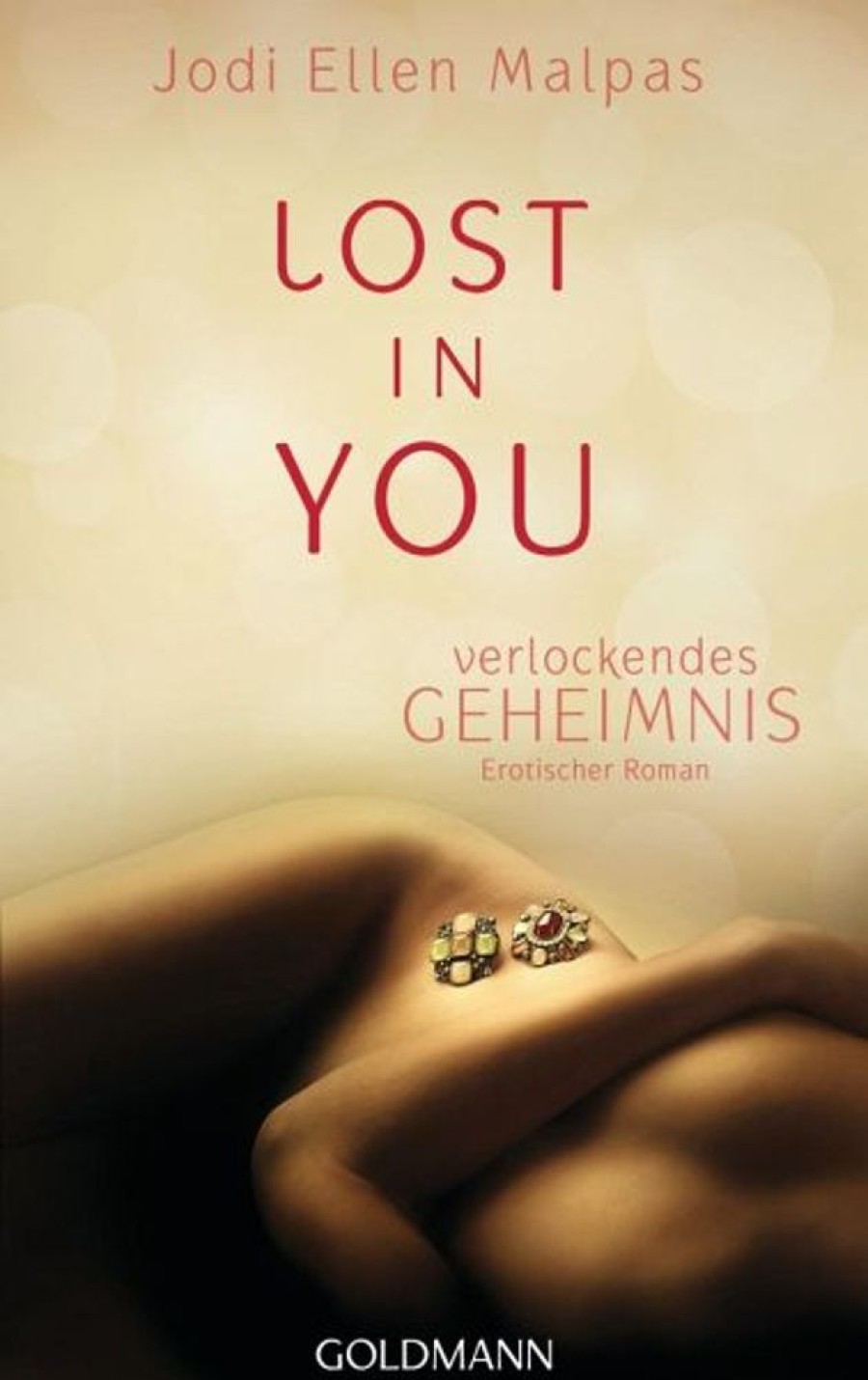 Erotik & Liebesleben Goldmann | Verlockendes Geheimnis / Lost In You Bd.1