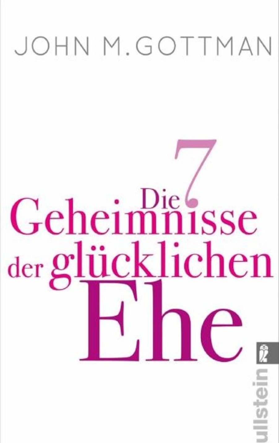 Erotik & Liebesleben Ullstein TB | Die 7 Geheimnisse Der Glucklichen Ehe